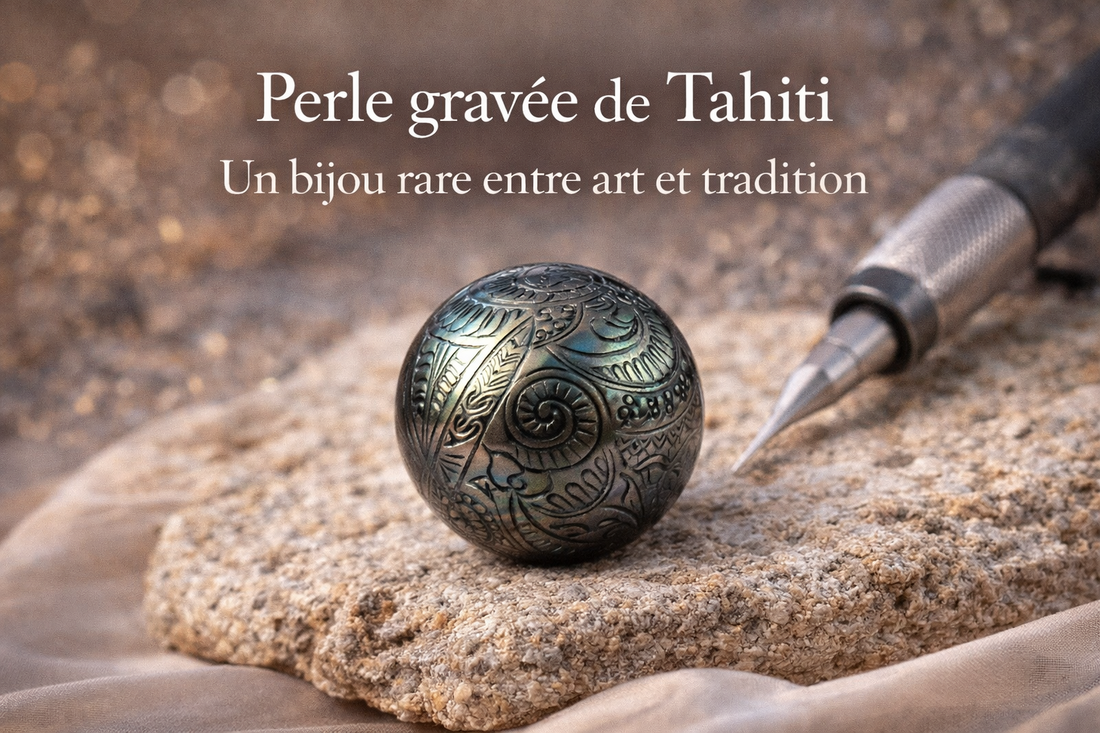 Perle gravée de Tahiti : un bijou rare entre art et tradition